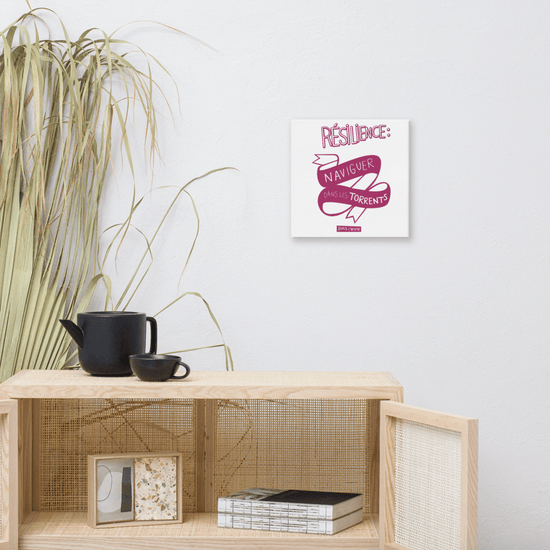 Canvas - "La résilience, c'est l'art de naviguer dans les torrents." - Boris Cyrulnik -Affiche- Christiane Constantineau