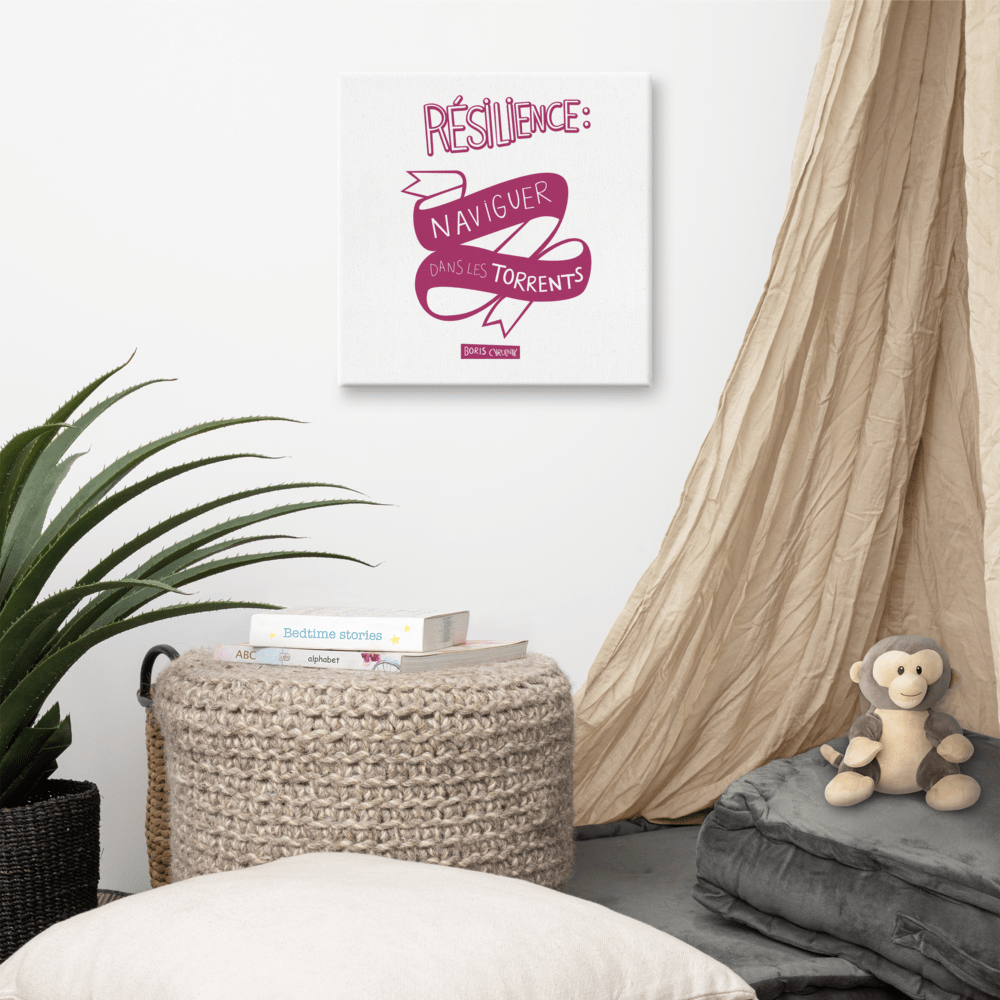Canvas - "La résilience, c'est l'art de naviguer dans les torrents." - Boris Cyrulnik -Affiche- Christiane Constantineau