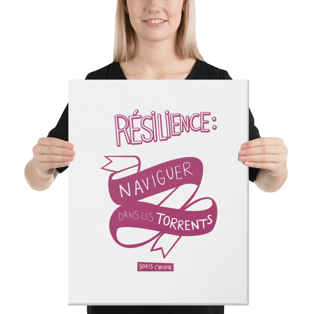 Canvas - "La résilience, c'est l'art de naviguer dans les torrents." - Boris Cyrulnik -Affiche- Christiane Constantineau