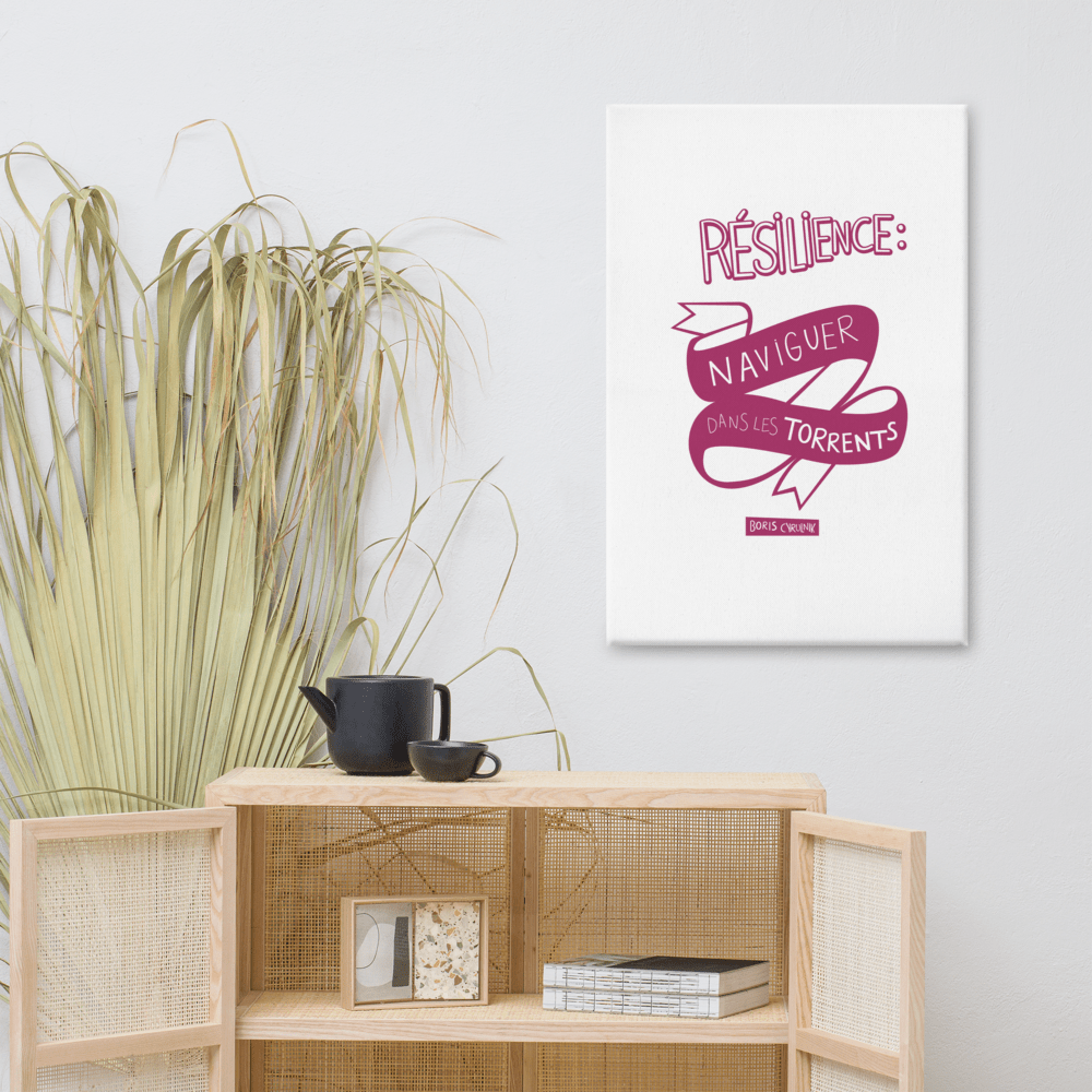Canvas - "La résilience, c'est l'art de naviguer dans les torrents." - Boris Cyrulnik -Affiche- Christiane Constantineau