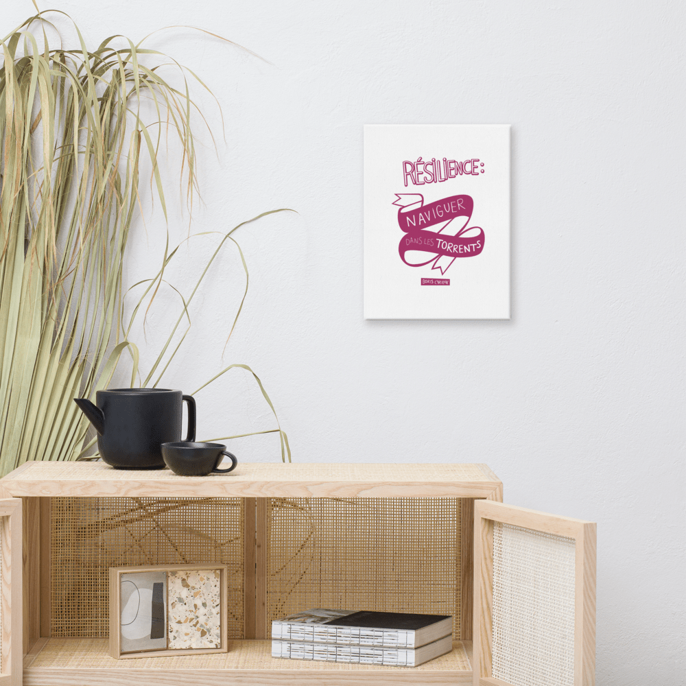 Canvas - "La résilience, c'est l'art de naviguer dans les torrents." - Boris Cyrulnik -Affiche- Christiane Constantineau