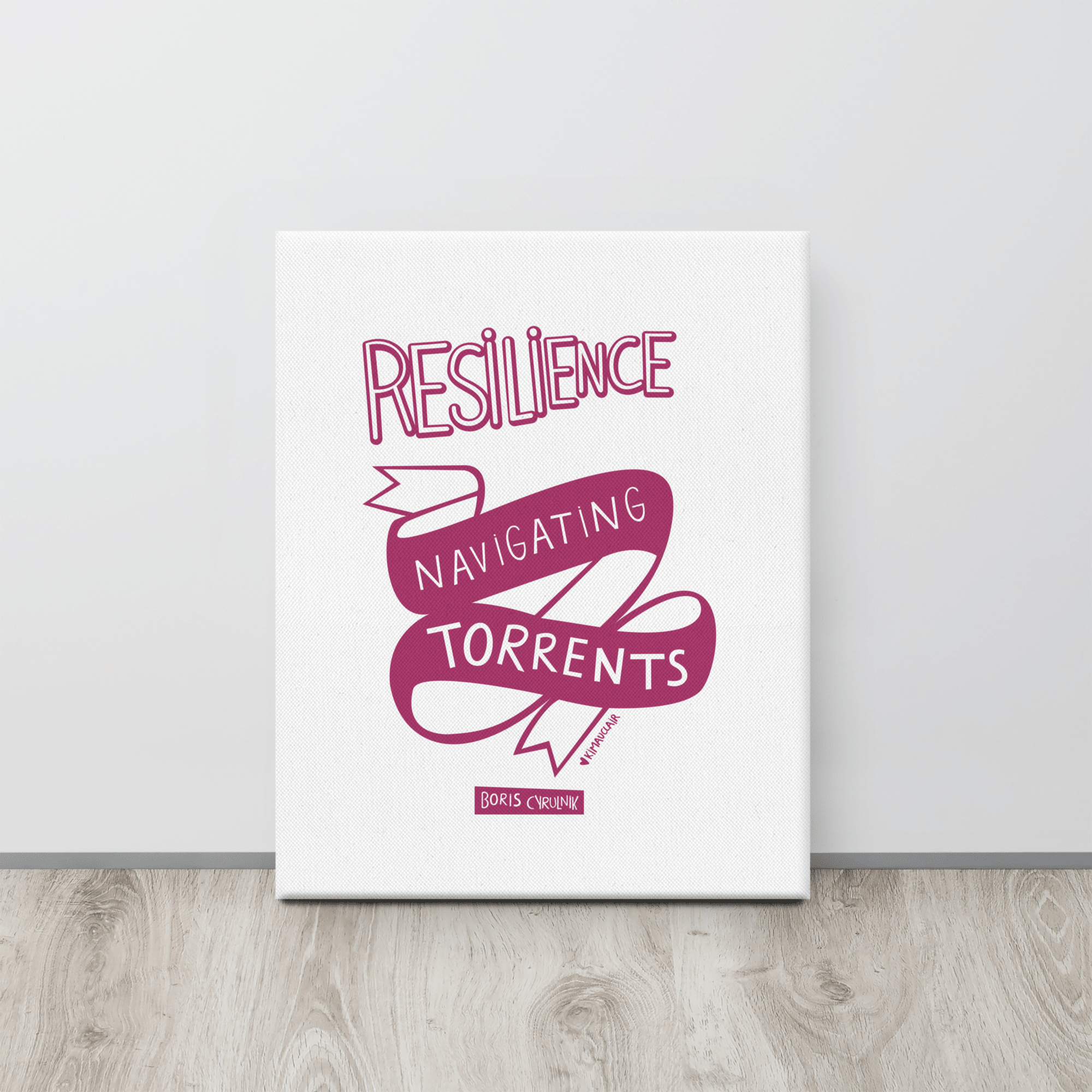 Canvas "Resilience is the art of navigating torrents." - Boris Cyrulnik -Affiche- Christiane Constantineau