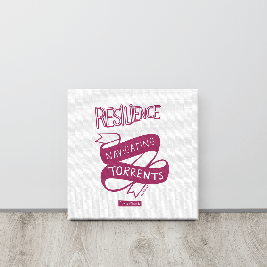 Canvas "Resilience is the art of navigating torrents." - Boris Cyrulnik -Affiche- Christiane Constantineau