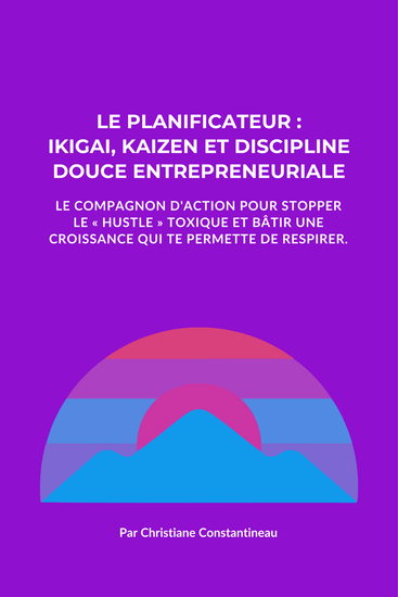 Ikigai et kaizen en actions - Christiane Constantineau