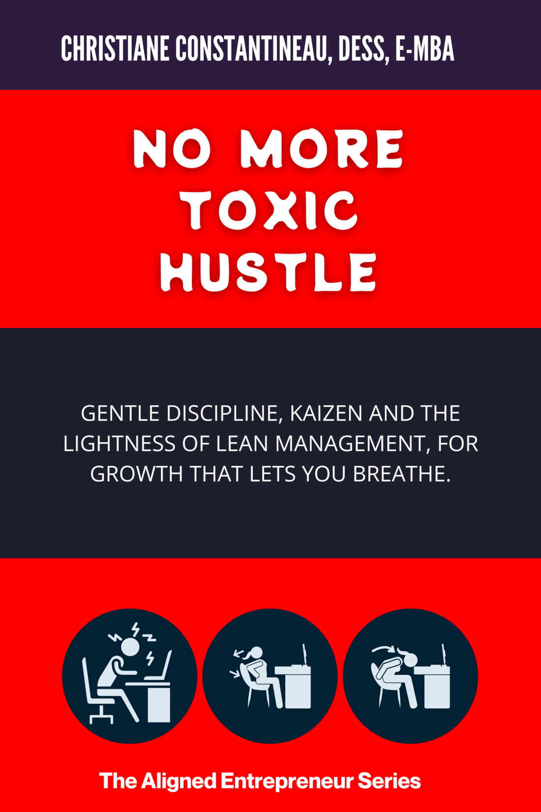 No More Toxic Hustle -Livre- Christiane Constantineau